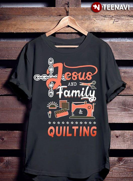 Jesus And Family Quilting Sewing