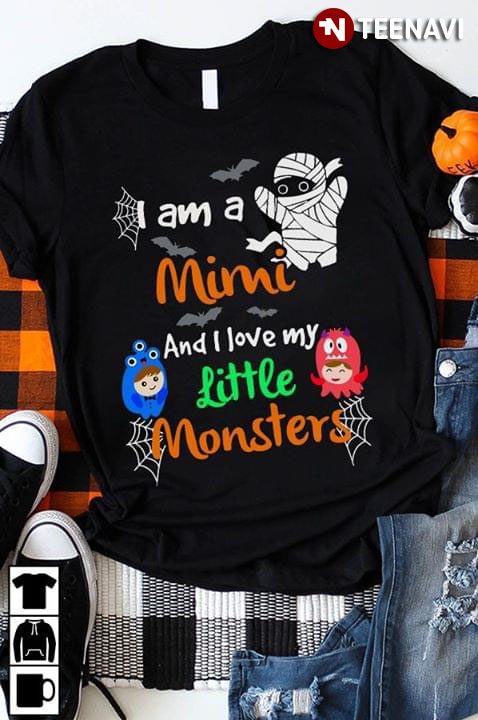 I Am A Mimi And I Love My Little Monsters Halloween