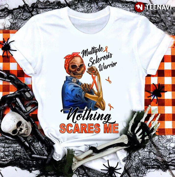 Multiple Sclerosis Warrior Nothing Scares Me