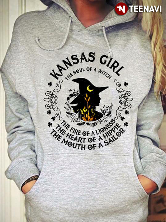 Kansas Girl The Soul Of A Witch The Fire Of A Lioness The Heart Of A Hippie The Mouth Of A Sailor Halloween
