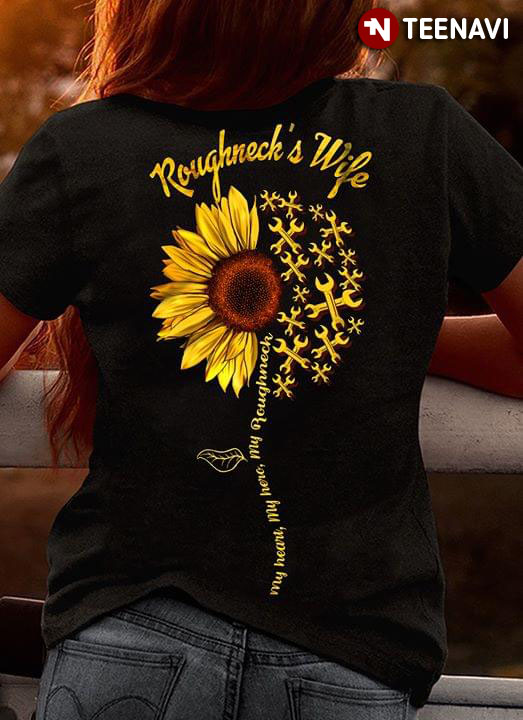Sunflower Roughneck’s Wife My Heart My Love