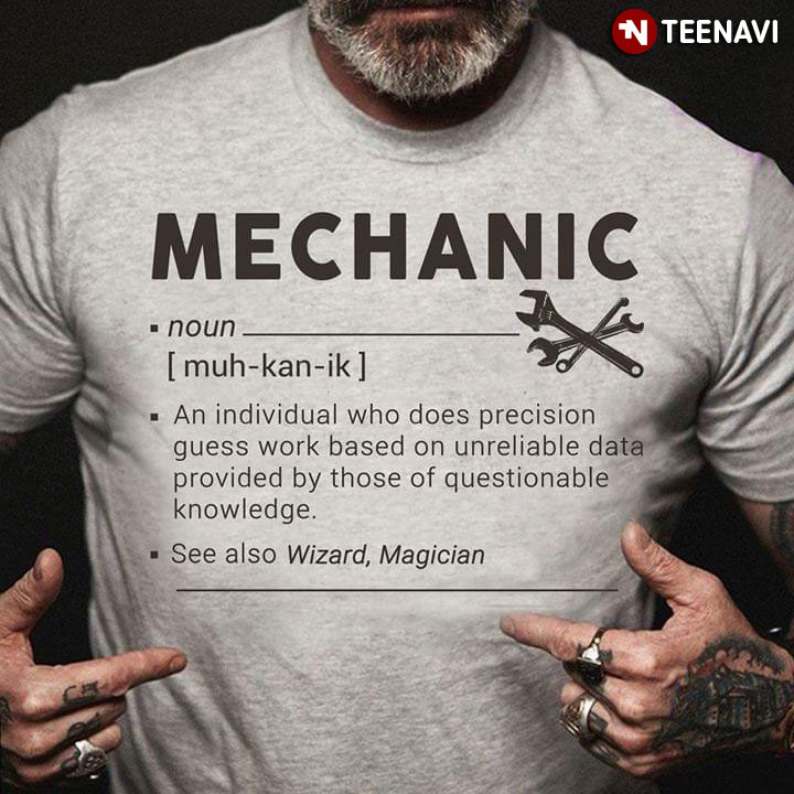 Mechanic An Individual Who Does Precision Guess Work Based On Unreliable Data