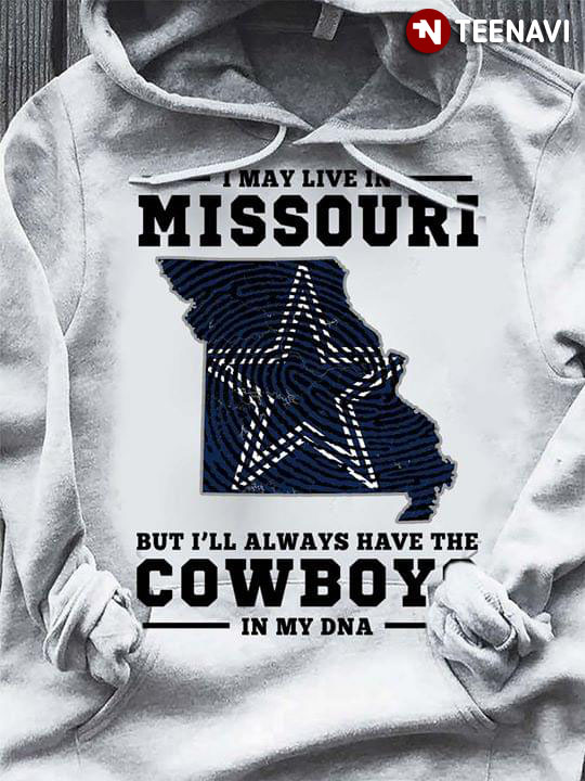 I May Live In Missouri But I’ll Always Have The Dallas Cowboys In My DNA