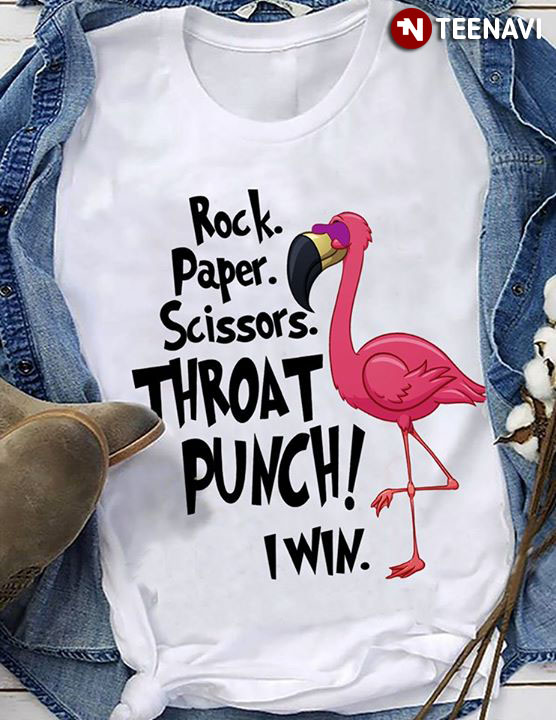 Rock Paper Scissors Throat Punch I Win Flamingo (New Version)
