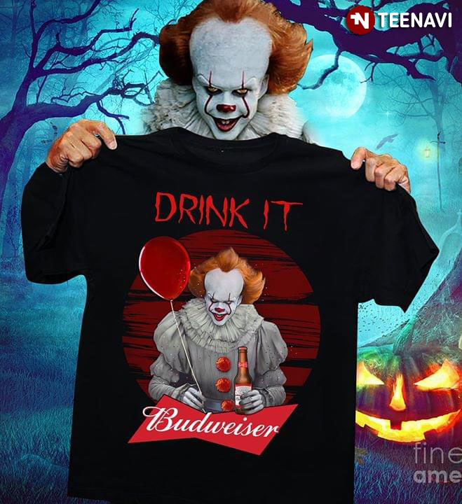IT Pennywise Budweiser Drink It Halloween (New Version)