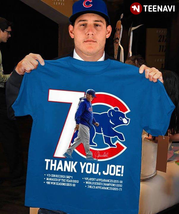 Thank You Joe Maddon Chicago Cubs T-Shirt - TeeNavi
