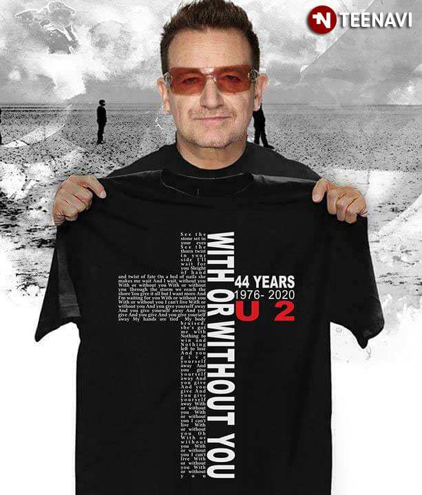 The Cross With Or Without You U 2 44 Years