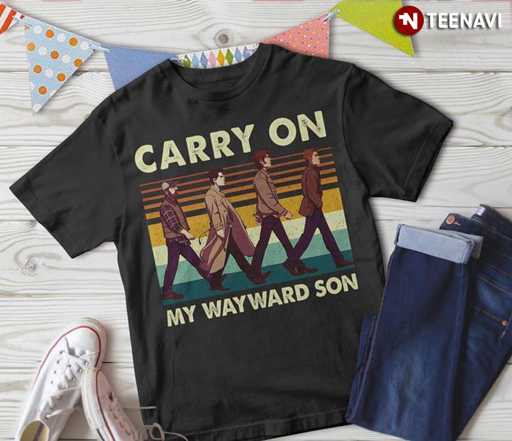 Supernatural Carry On My Wayward Son T Shirt Teenavi