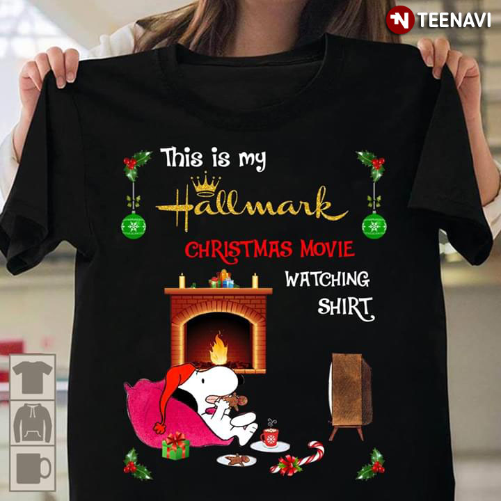 Snoopy This Is Hallmark Christmas Movie Watching Shirt