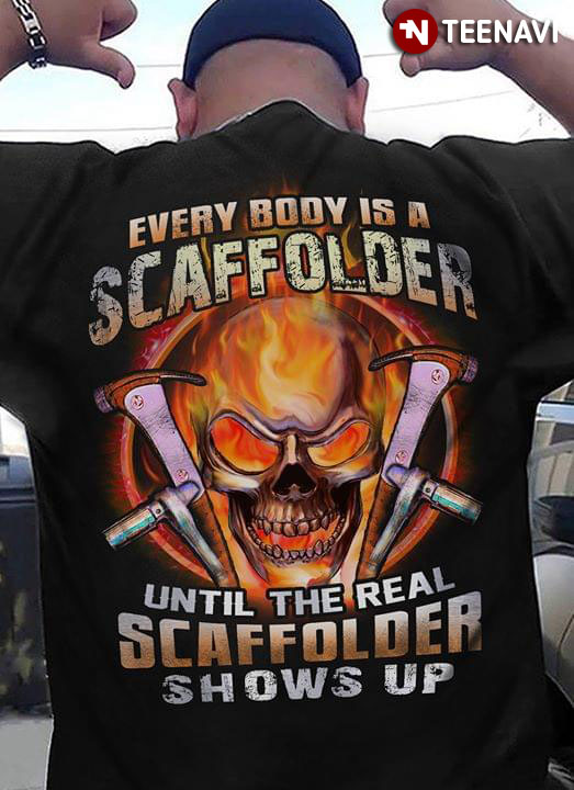 Everybody Is A Scaffolder Until The Real Scaffolder Shows Up