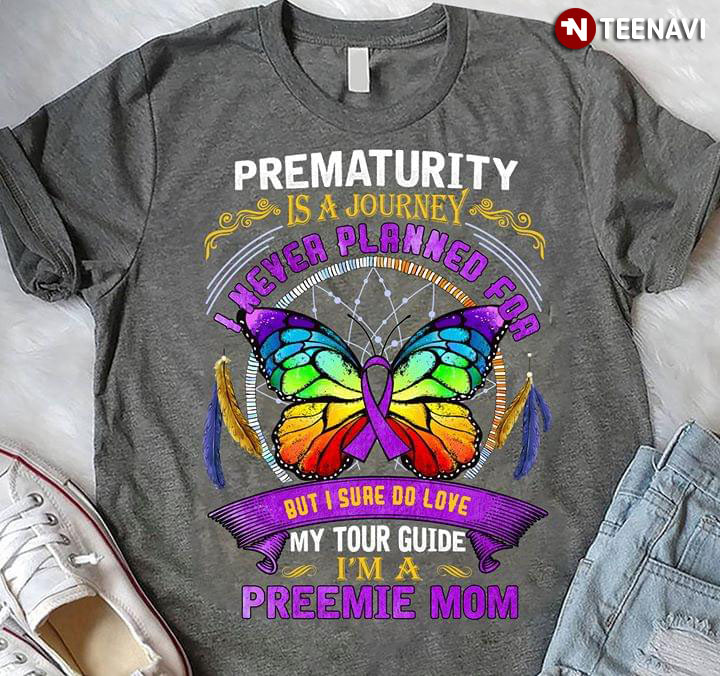 Prematurity Is A Journey I Never Planned For But I Sure Do Love My Tour Guide I'm A Preemie Mom