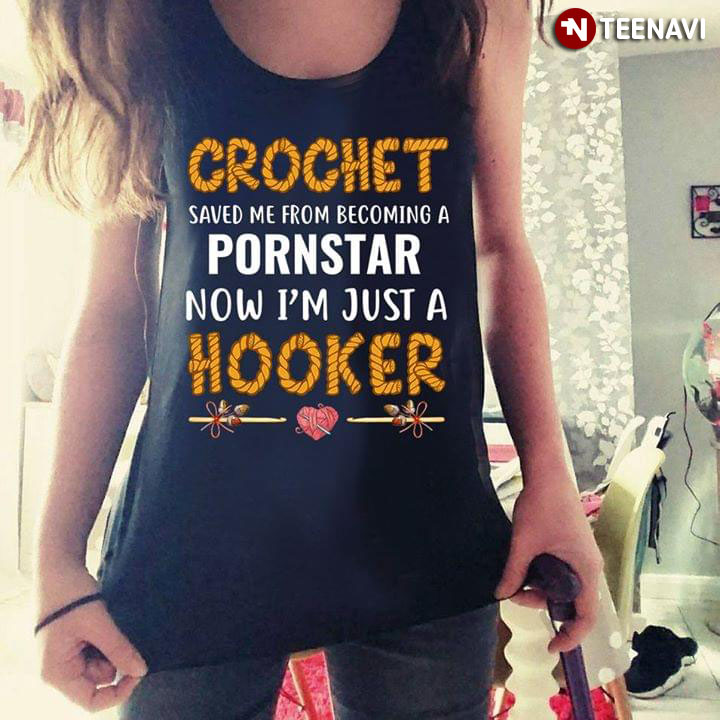 Crochet Saved Me From Becoming A Pornstar Now I'm Just A Hooker