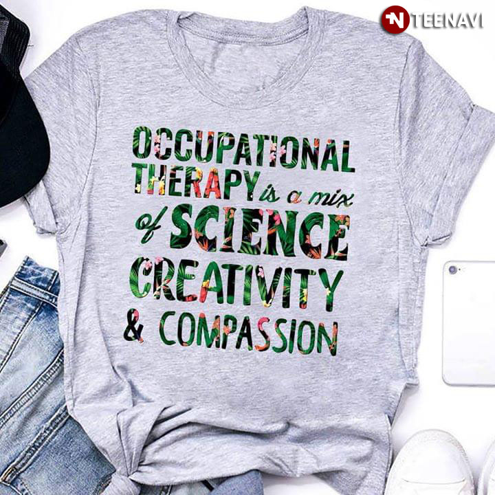 Occupational Therapy Is A Mix Of Science Creativity & Compassion