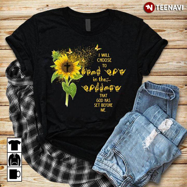 The Cross Sunflower I Will Choose To Find Joy In The Journey That God Has Set Before Me Hand Sign