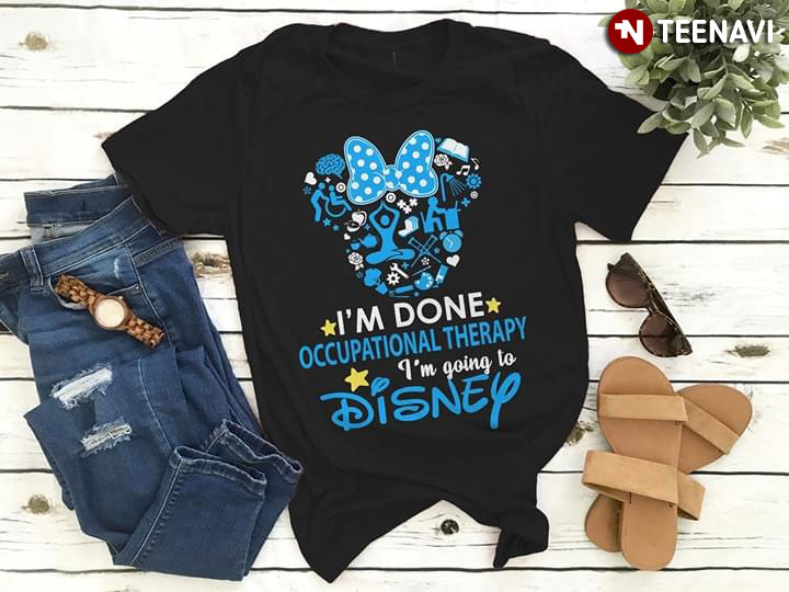 I'm Done With Quarntiene, I'm Going to DISNEY Tee Shirt