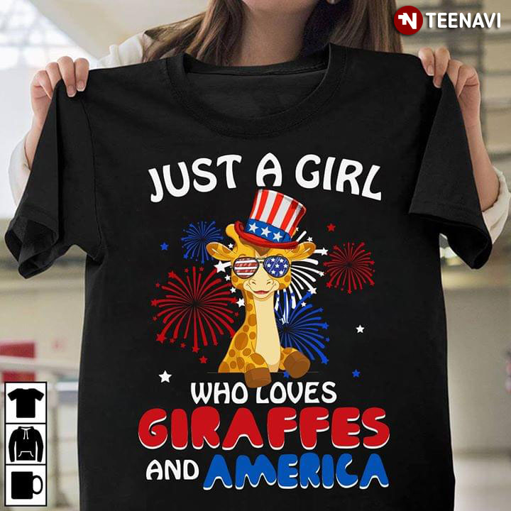 Just A Girl Who Loves Giraffes And America The 4th Of July Firework