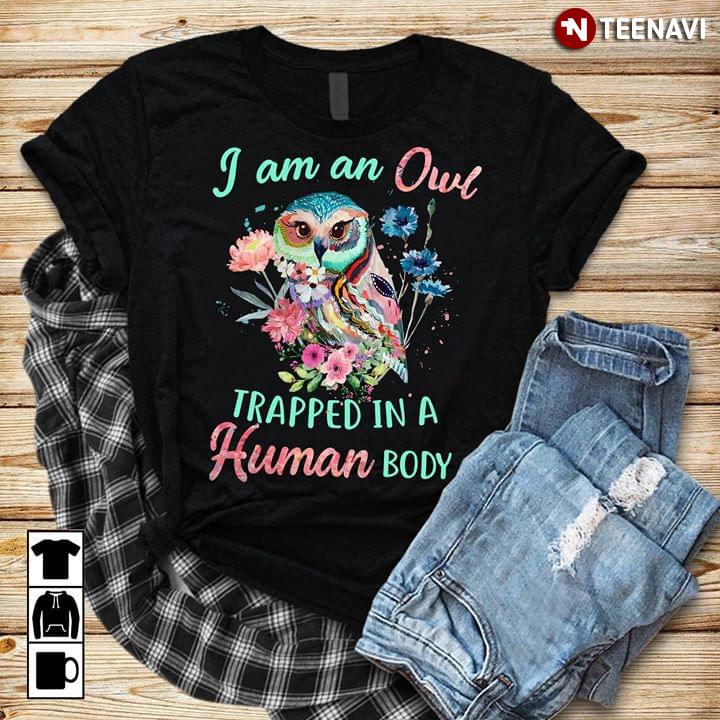 I Am An Owl Trapped In A Human Body