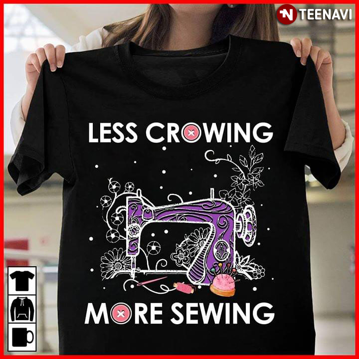 Less Crowing More Sewing