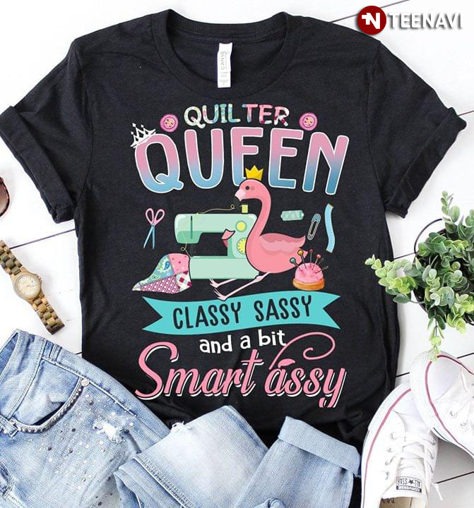 Quilter Queen Classy Sassy And A Bit Smart Assy Flamingo