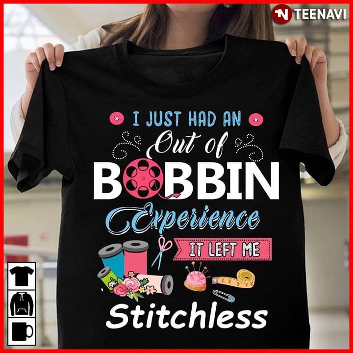 I Just Had An Out Of Bobbin Experience It Left Me Stitchless