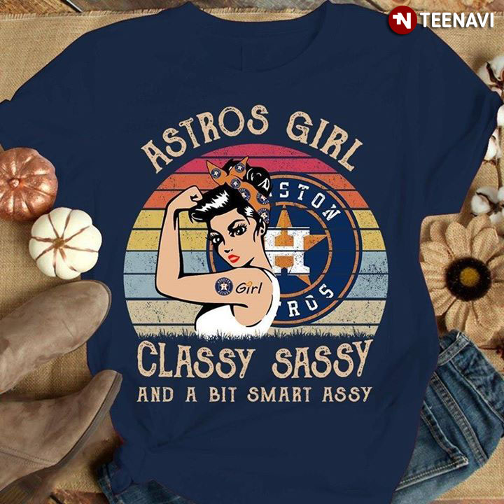 Houston Astros Girl Classy Sassy And A Bit Smart Assy Vintage