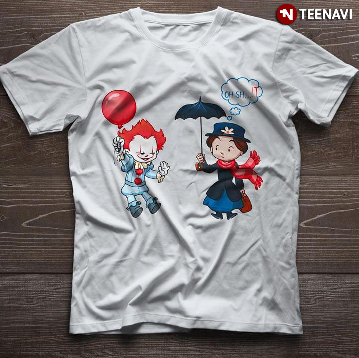 IT Pennywise Balloon And Mary Poppins Umbrella Oh Shit