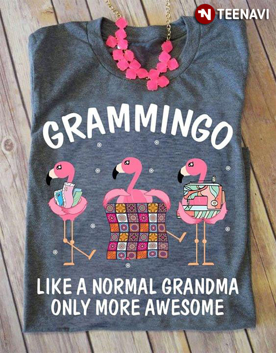 Quilting Grammingo Like A Normal Grandma Only More Awesome