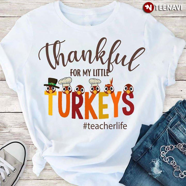 Thankful For My Little Turkeys #teacherlife Thanksgiving Day