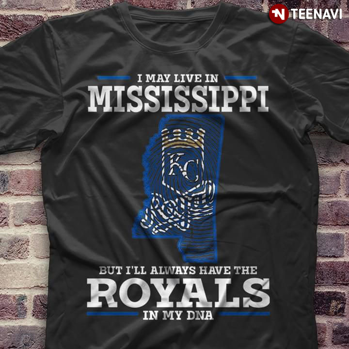I May Live In Mississippi But I'll Always Have The Kansas City Royals In My DNA