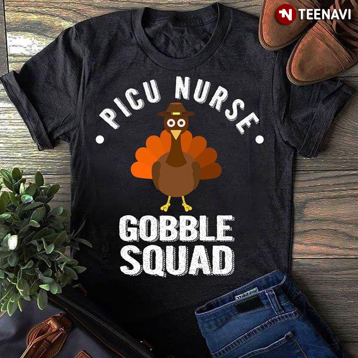 Picu Nurse Gobble Squad Turkey Thanksgiving