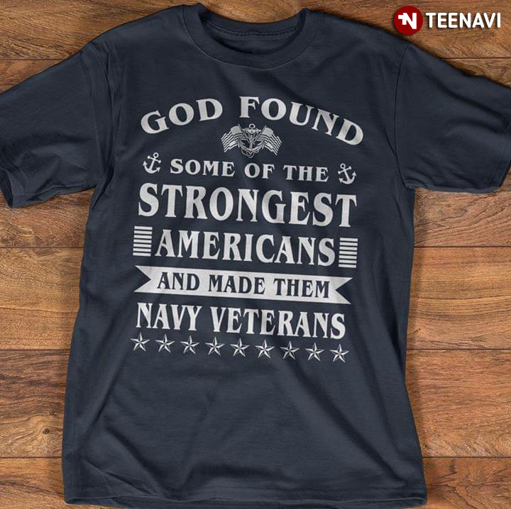 God Found Some Of The Strongest Americans And Made Them Navy Veterans