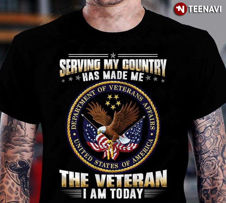 Department Of Veterans Affairs Serving My Country Has Made Me The Veteran I Am Today