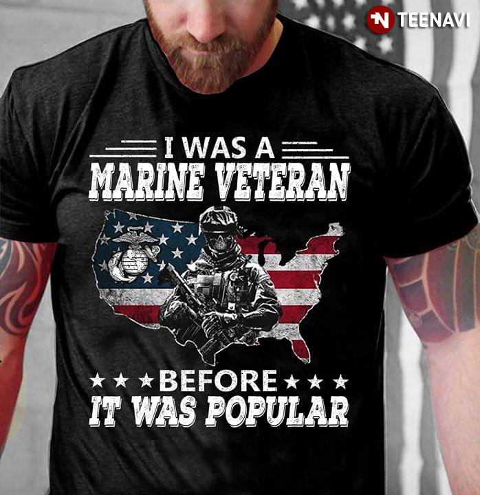I Was A Marine Veteran Before It Was Popular