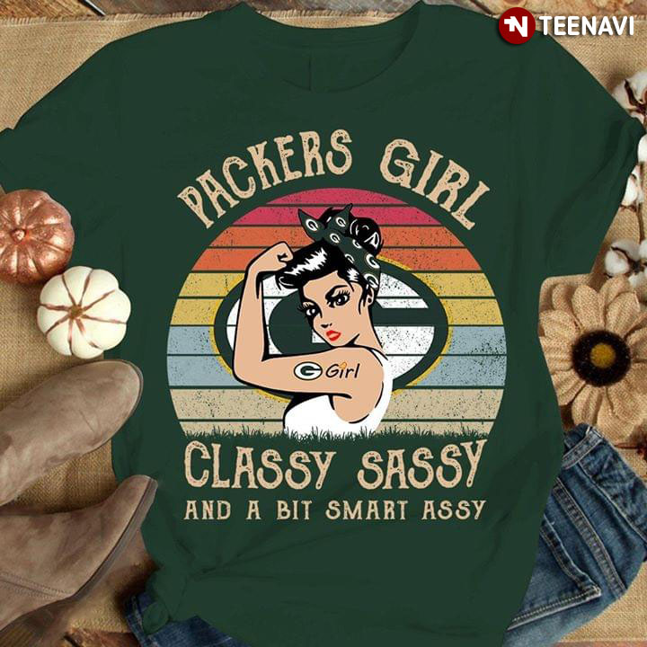 Green Bay Packers Girl Classy Sassy And A Bit Smart Assy