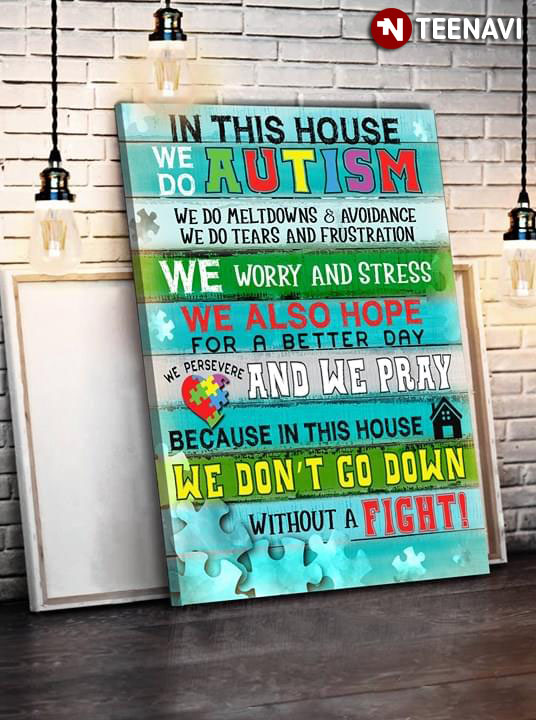 New Version Meaningful Autism Awareness In This House We Do Autism
