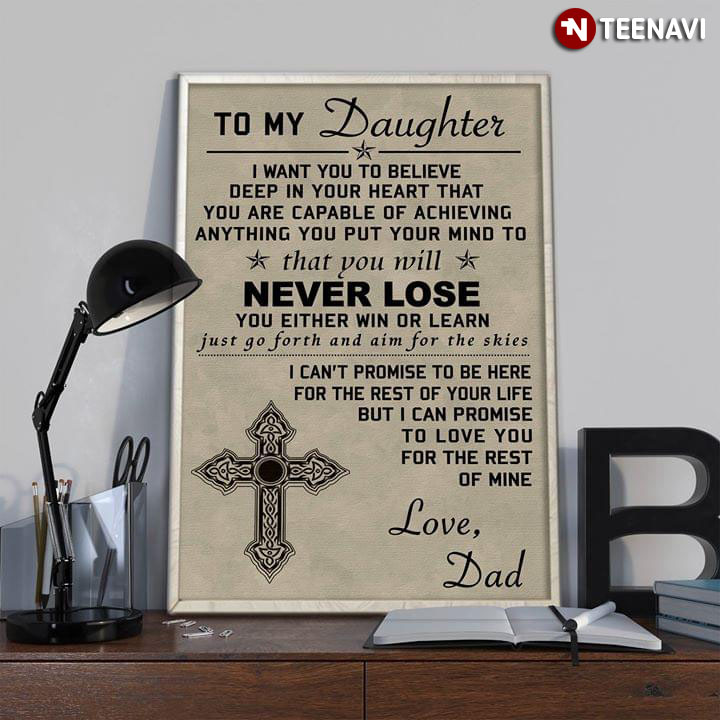 Ornate Christian Cross Dad & Daughter To My Daughter I Want You To Believe Deep In Your Heart That