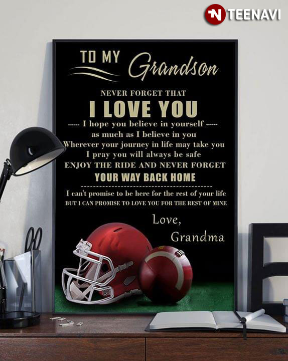 American Football Grandma To My Grandson Never Forget That I Love You I Hope You Believe In Yourself