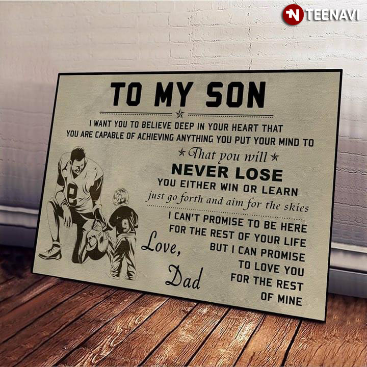 New Version American Football Dad Playing With Son To My Son I Want You To Believe Deep In Your Heart That