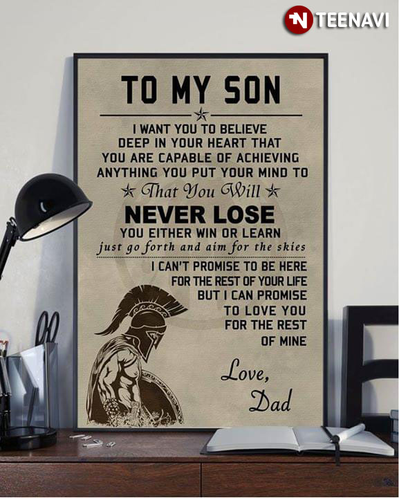 Spartan Warrior To My Son I Want You To Believe Deep In Your Heart That