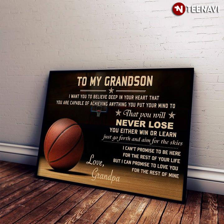 Basketball Grandpa & Grandson To My Grandson I Want You To Believe Deep In Your Heart That