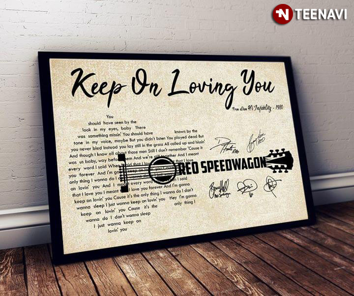 REO Speedwagon Keep On Loving You With Guitar Typography And Signatures