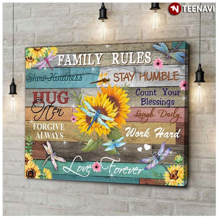 Funny Sunflowers & Dragonflies Family Rules Show Kindness Stay Humble Hug Often