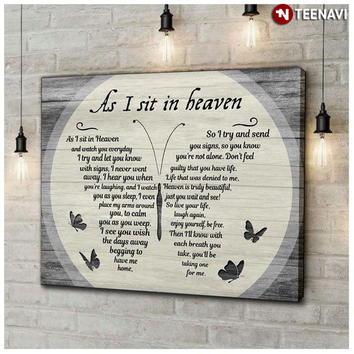 Butterfly Typography As I Sit In Heaven And Watch You Everyday Canvas Poster Teenavi