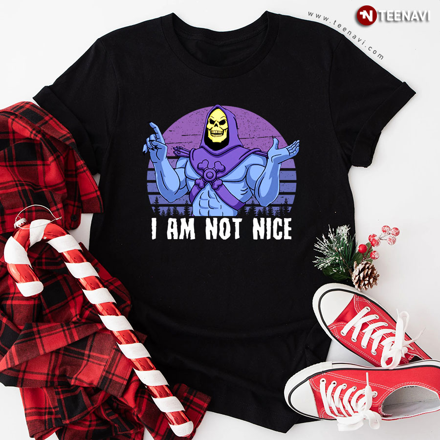 I Am Not Nice Skeletor Masters of the Universe T-Shirt
