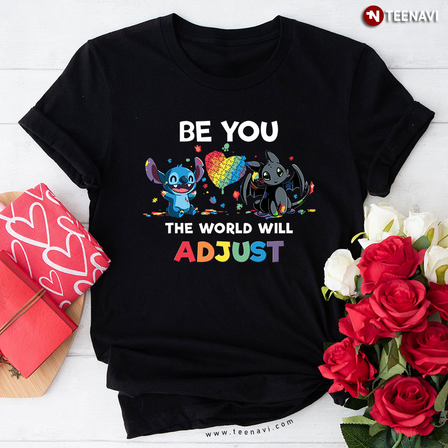 Stitch And Night Fury Be You The World Will Adjust Autism Awareness T-Shirt