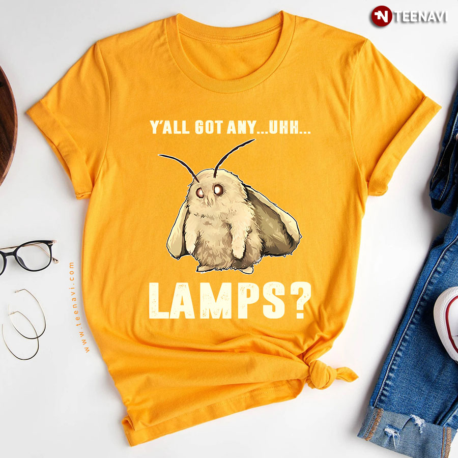 Y All Got Any Uhh Lamps Moth