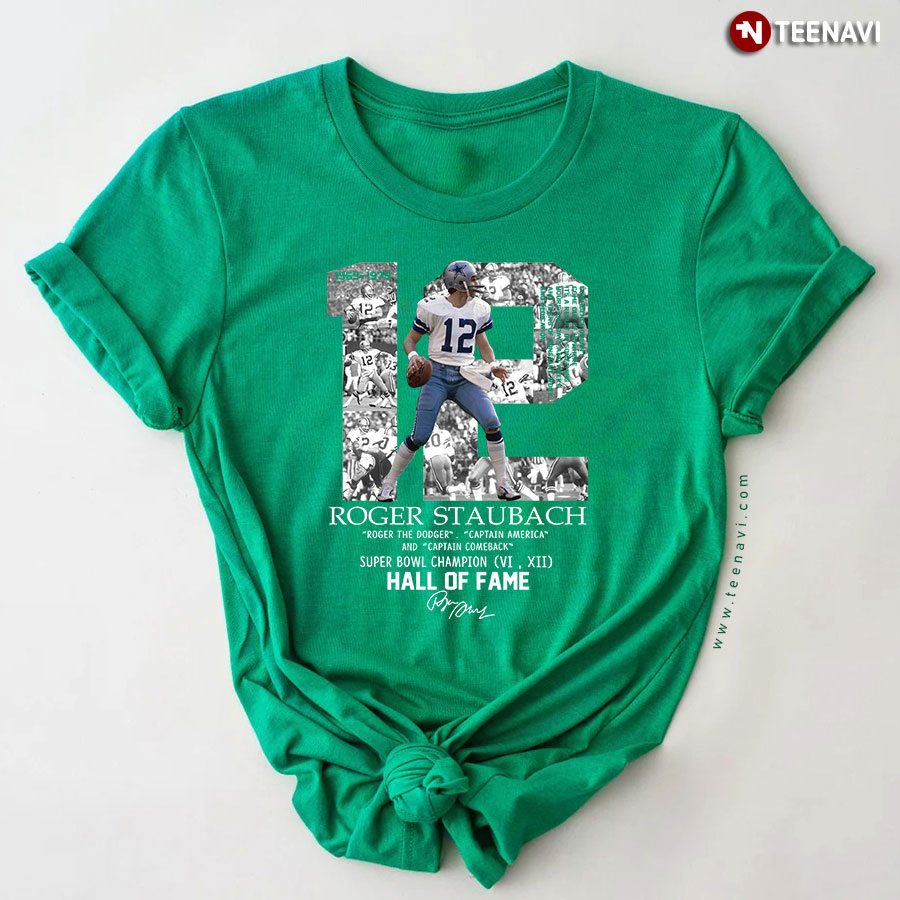 Roger Staubach Roger The Dodger Captain America And Captain Comeback T-Shirt Roger Staubach Roger The Dodger Captain America And Captain Comeback T-Shirt