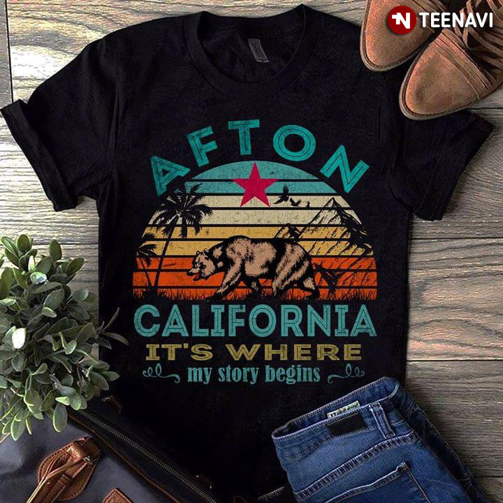 Afton California It's Where My Story Begins