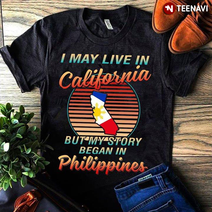 I May Live In California But My Story Began In Philippines
