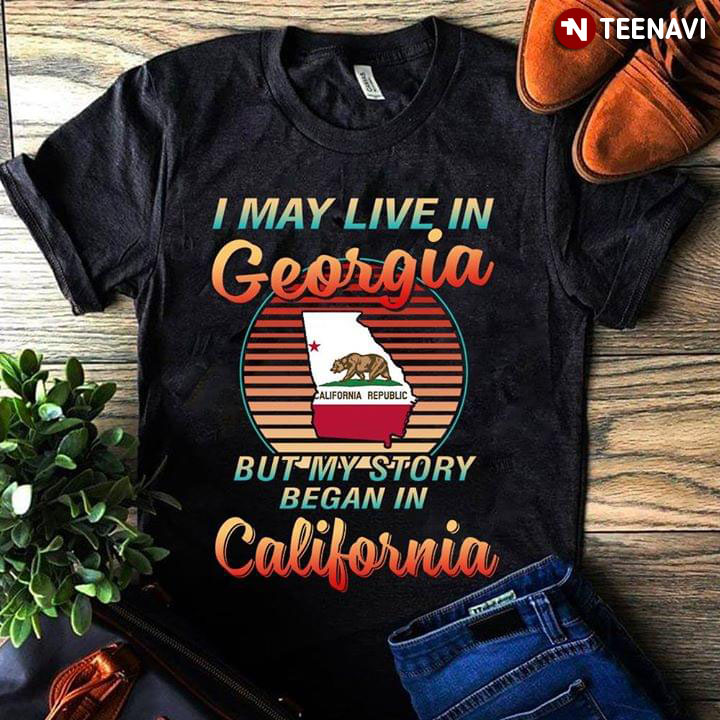 I May Live In Georgia But My Story Began In California